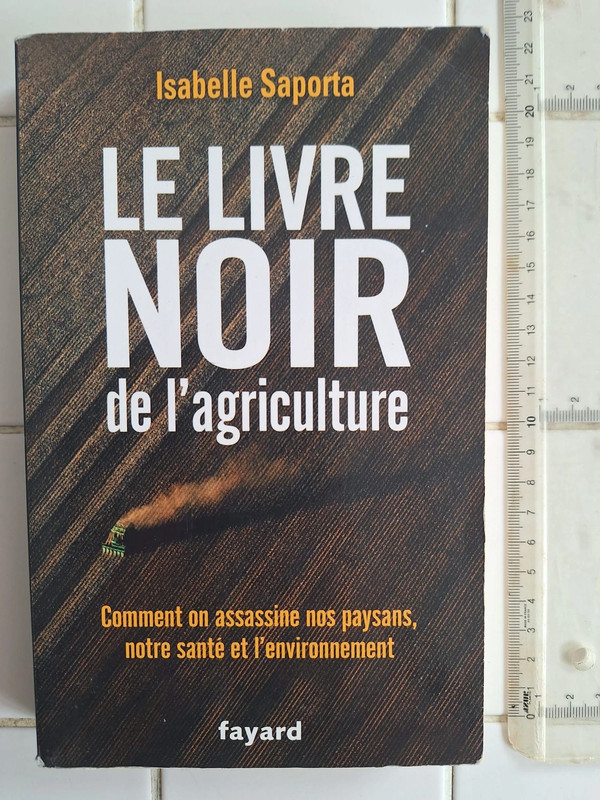 Livre, le livre noir de l'agriculture - Isabelle Saporta