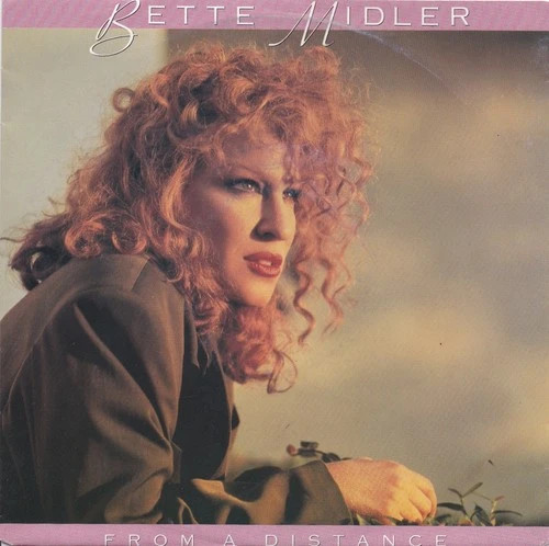 Bette Midler - From a Distance   (7" Vinyl Single)