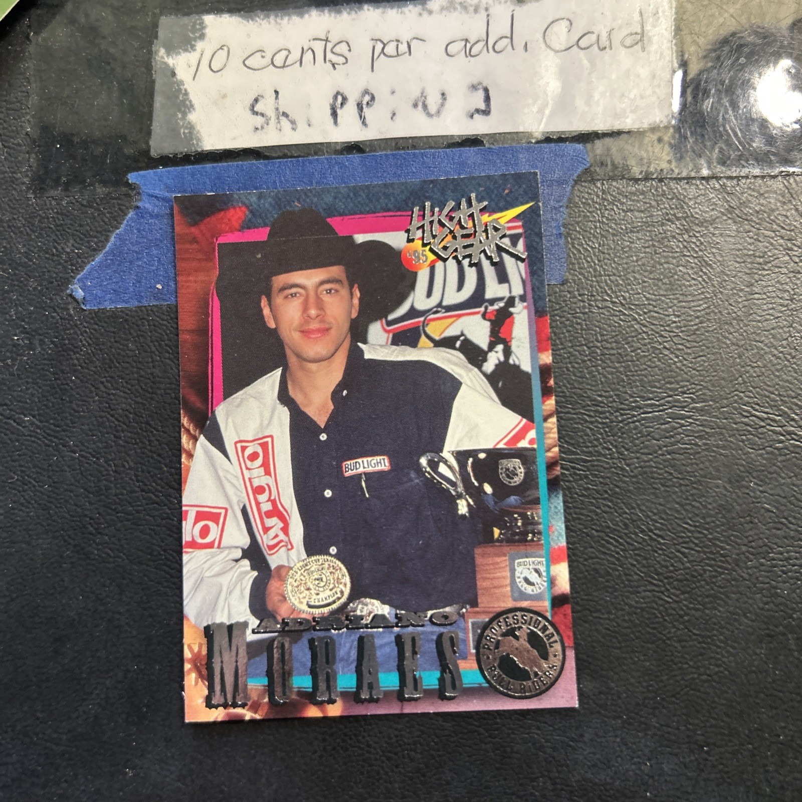 B10 High Gear Rodeo Premier Edition 1995 #100 Adriano MORAES Bull Rider