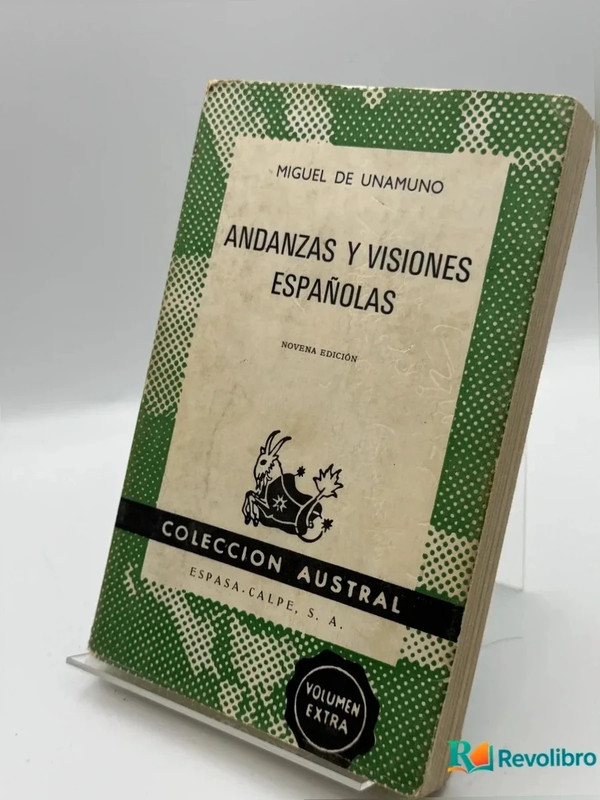 Andanzas y visiones españolas - miguel de Unamuno