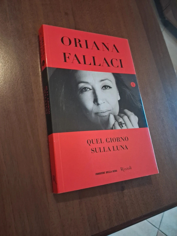 Quel giorno sulla luna. Oriana Fallaci.