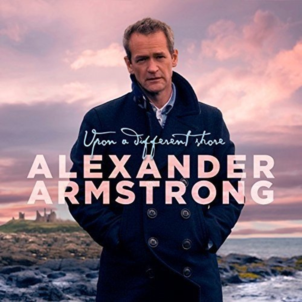 Alexander Armstrong - Upon a Different Shore CD (2016) New Audio Amazing Value