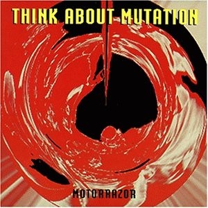 THINK ABOUT MUTATION - Motorrazor - CD - **BRAND NEW/STILL SEALED** - RARE