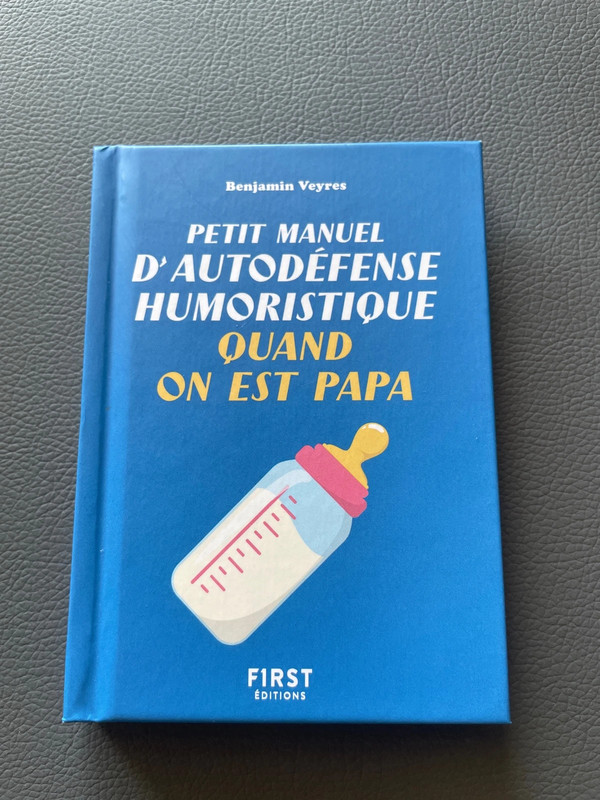 Mini manuel d’autodéfense humoristique quand on est papa