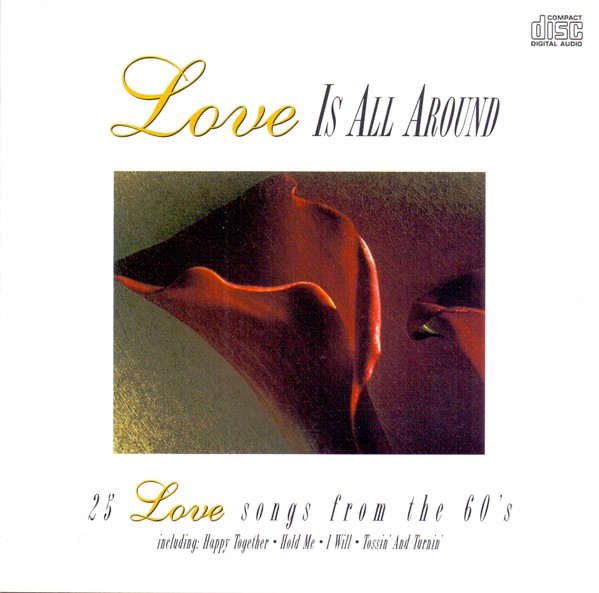Various Love Is All Around (697) 25 Track CD Album plus Picture Sleeve K-Tel