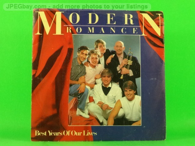 MODERN ROMANCE BEST YEAR OF OUR LIVES (PICTURE SLEEVE) (137) 7" WEA