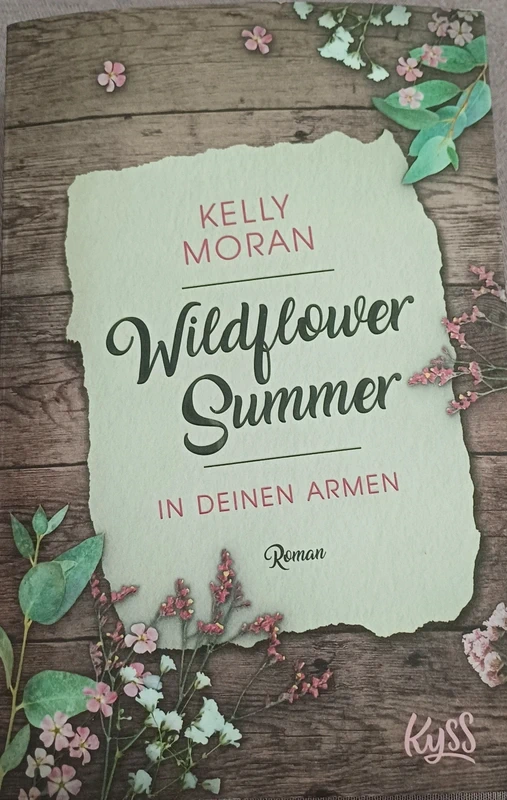 Wildflower Summer - In deinen Armen von Kelly Moran
