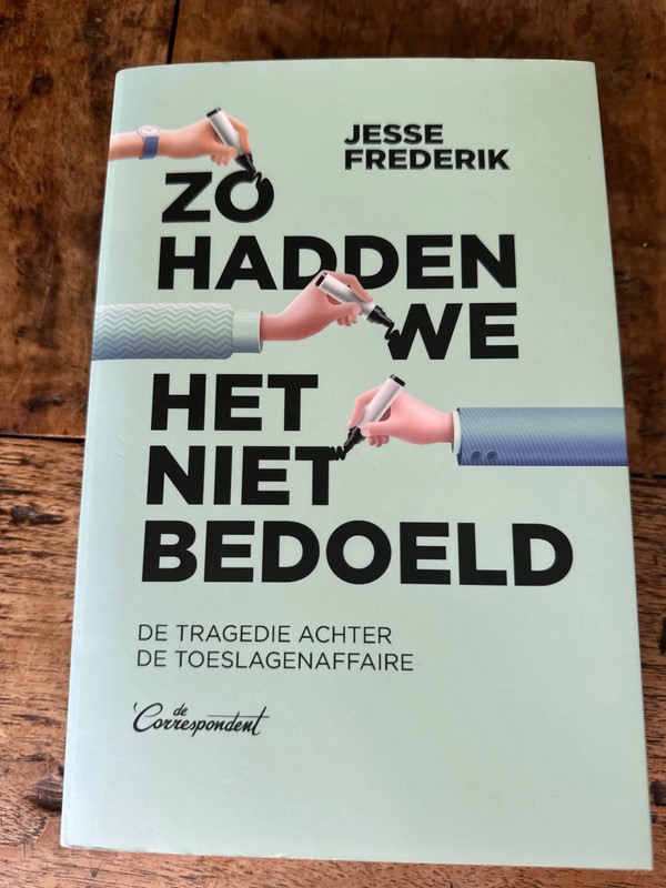 Zo hadden we het niet bedoeld, de toeslagen