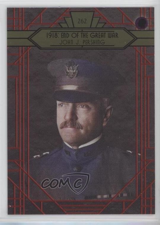 2023 Historic Auto 1918: End of the Great War 8/24 John Pershing #262 14hk
