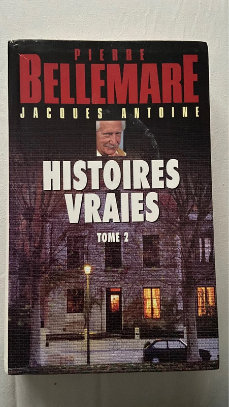 Pierre Bellemare Histoires vraies Tome 2