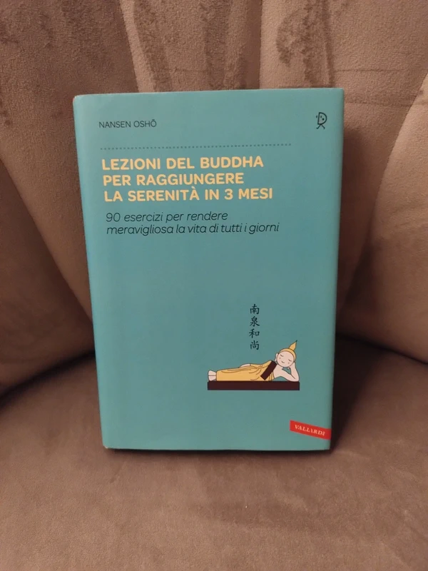 Lezioni di Buddha per raggiungere la serenità in tre mesi