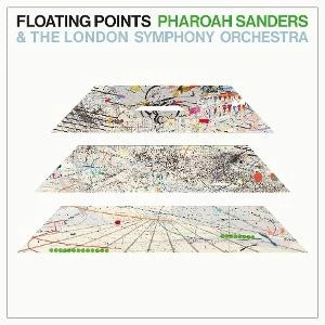 Pharoah Sanders + Lo,don Symph. : Floating Points