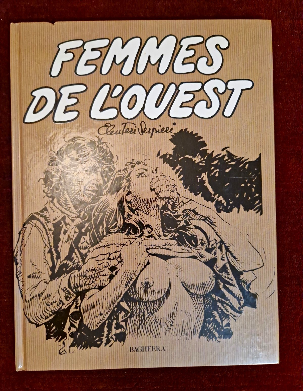FEMMES DE L’OUEST Serpieri 1991 First Ed Bagheera EO Western Graphic Novel VG