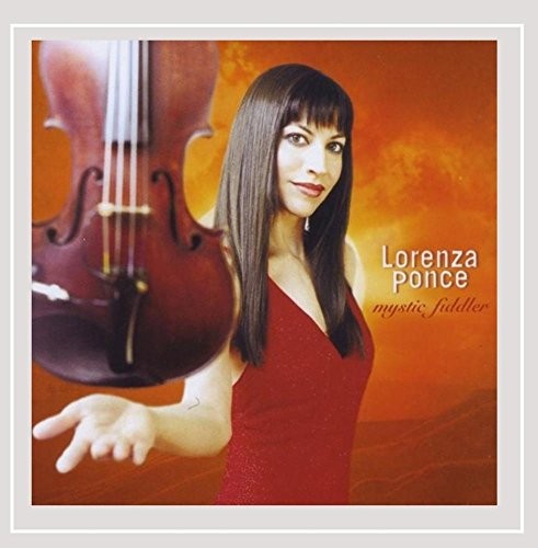 LORENZA PONCE - Mystic Fiddler - CD - **BRAND NEW/STILL SEALED** - RARE