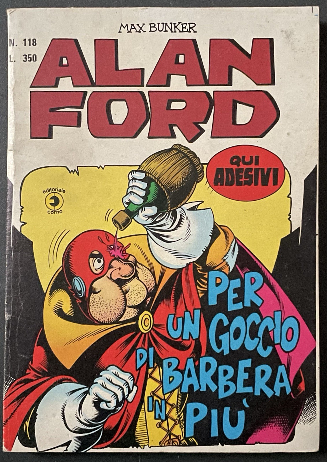 Fumetto ALAN FORD PER UN GOCCIO DI BARBERA IN PIù n. 118 con adesivi