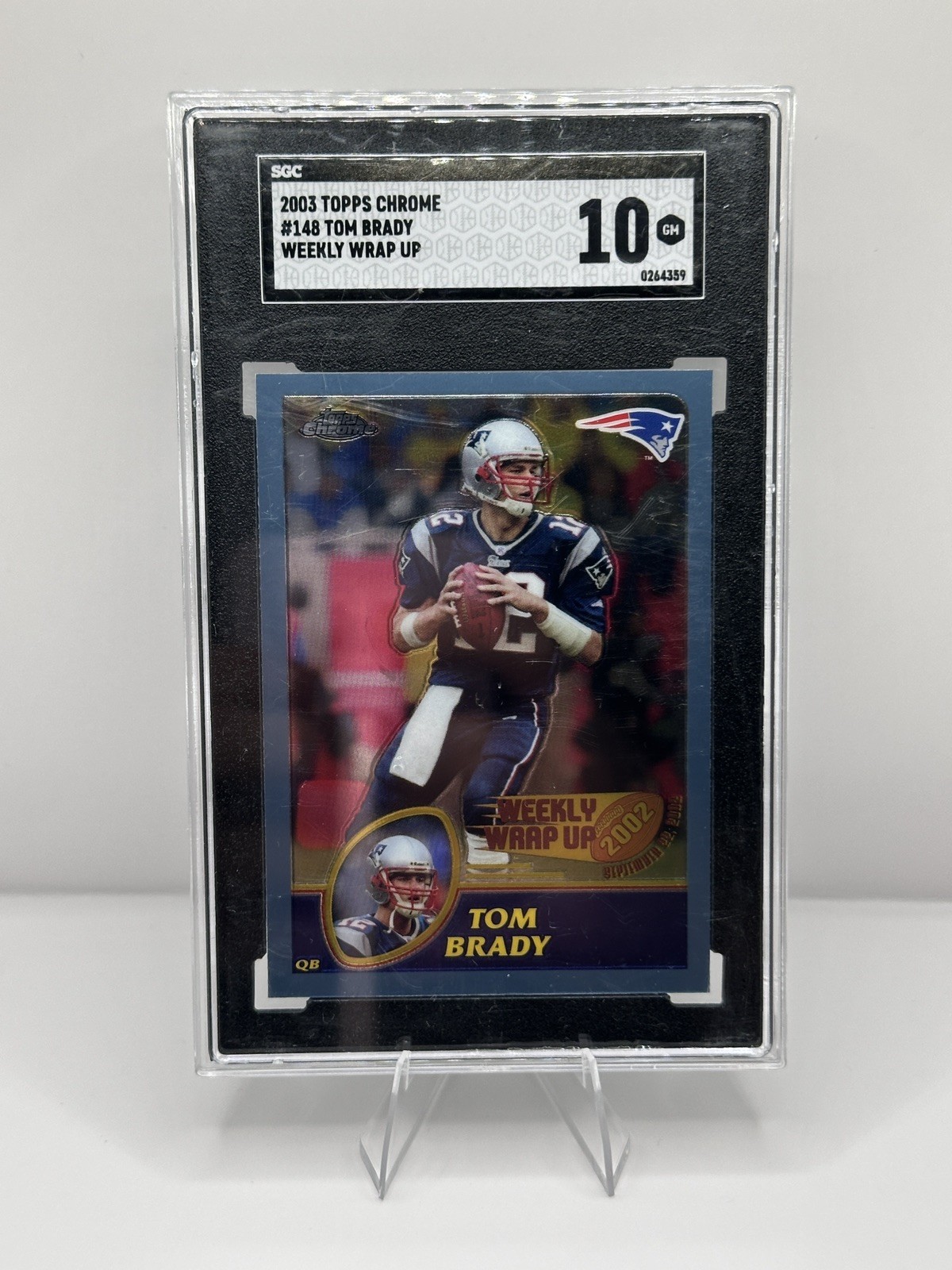 2003 TOPPS CHROME WEEKLY WRAP UP #148 TOM BRADY SGC 10 GM