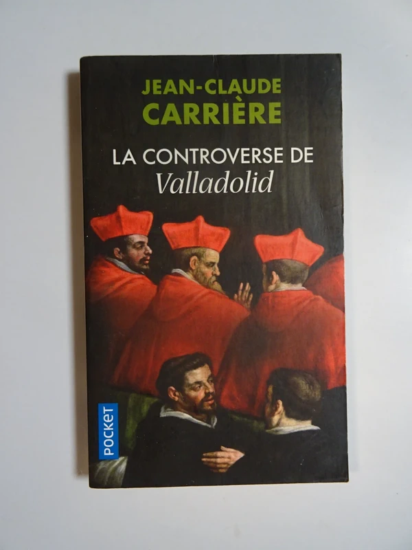 La controverse de Valladolid de Jean-Claude Carrière