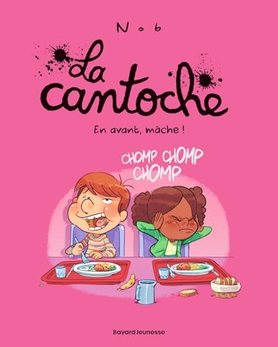 La cantoche, Tome 05: En avant, mâche! by Nob Book Il Veloce Spedizione Gratuita