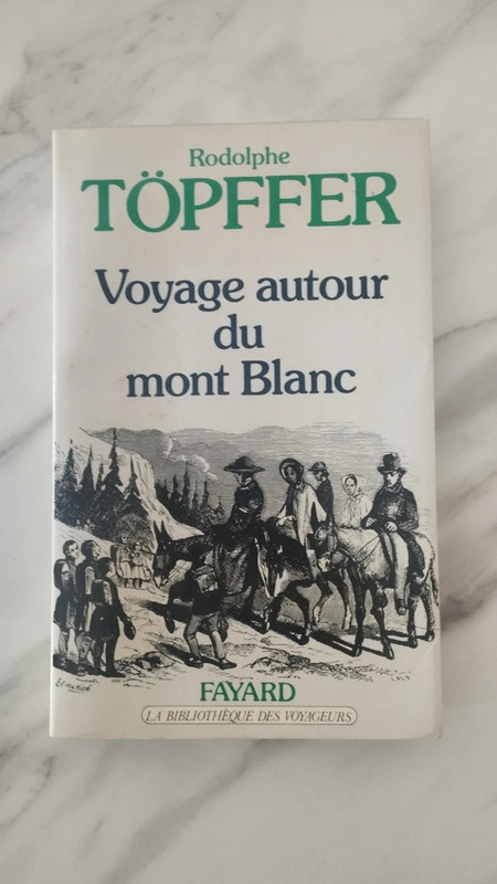 Voyage autour du mont blanc, topffer