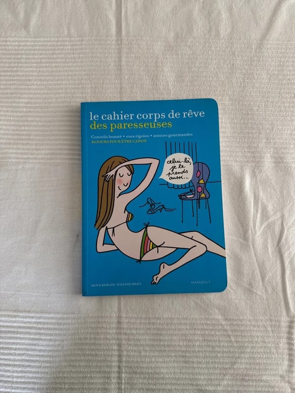 Le cahier corps de rêve des paresseuses – Sioux Berger & Soledad Bravi (Marabout)
