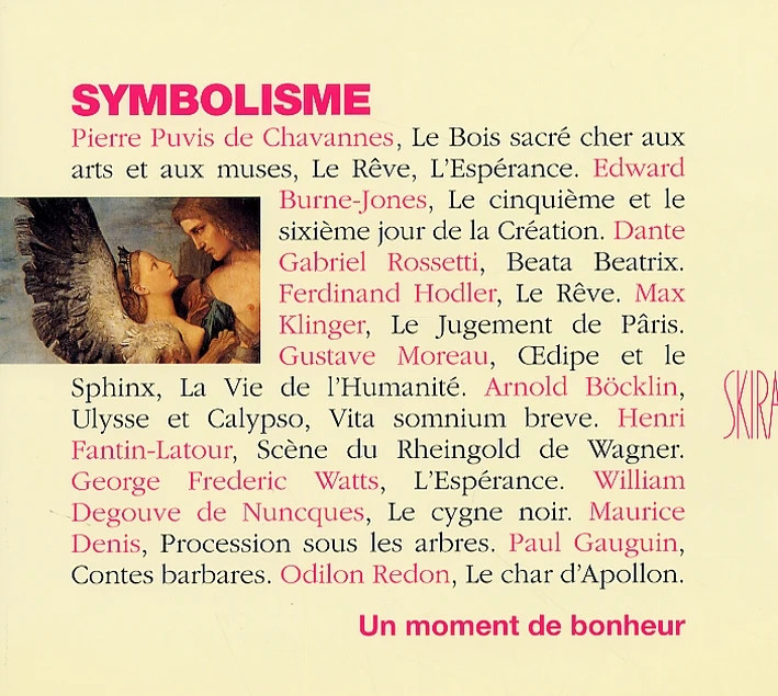 Symbolisme Un moment de bonheur, Ed Skira
