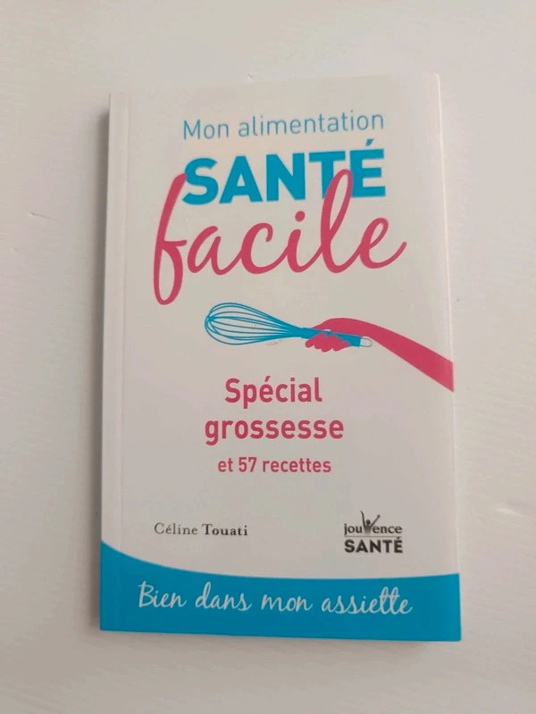Mon alimentation santé facile spécial grossesse