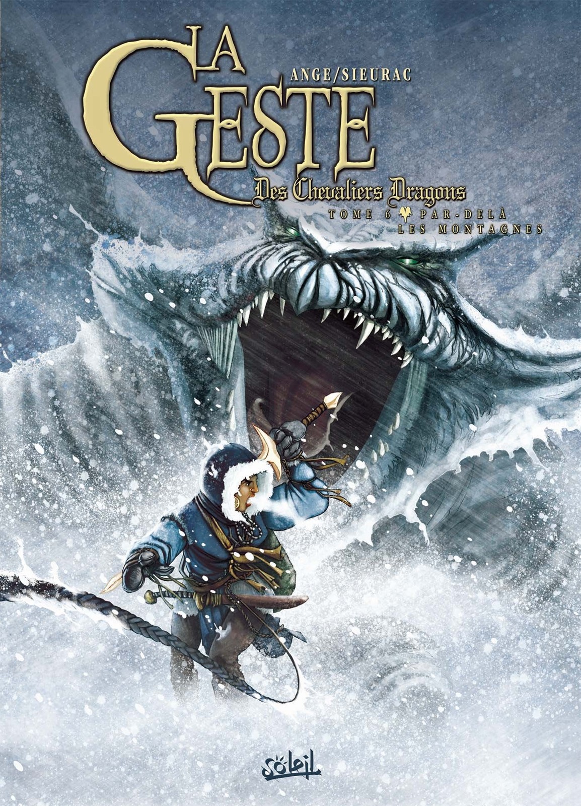 La Geste des Chevaliers Dragons T06 di Laurent Sieurac - Libro in brossura - BUONO
