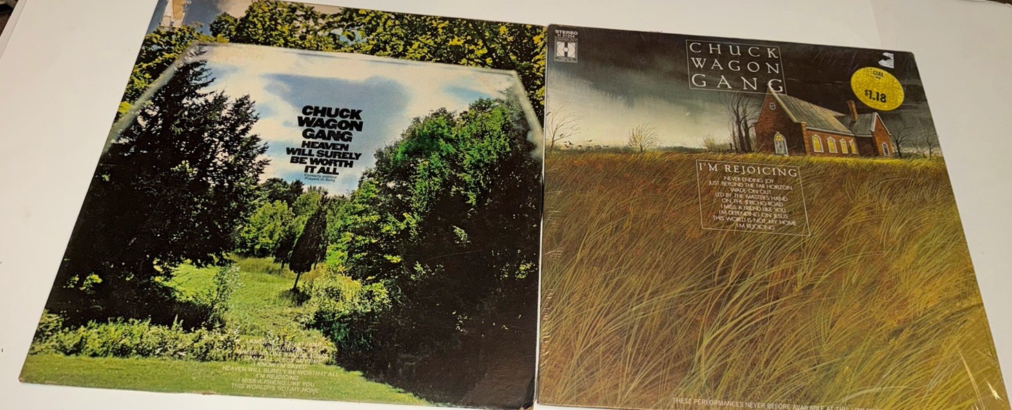 Chuck Wagon Gang 2 Lp Lot Heaven Will Surely Be Worth/I’m Rejoicing Gospel Lp 22