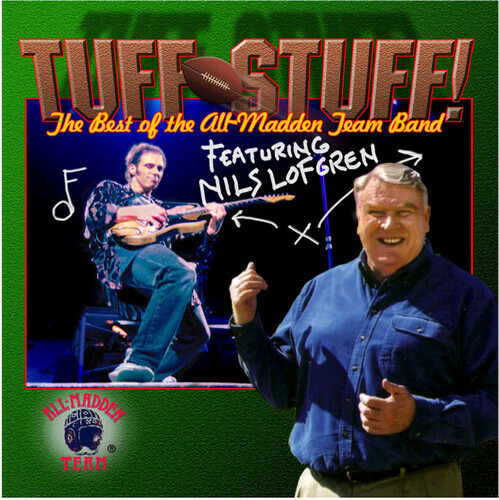 Tuff Stuff - Best of All-Madden Team Band featuring Nils Lofgren - NEW Sealed CD