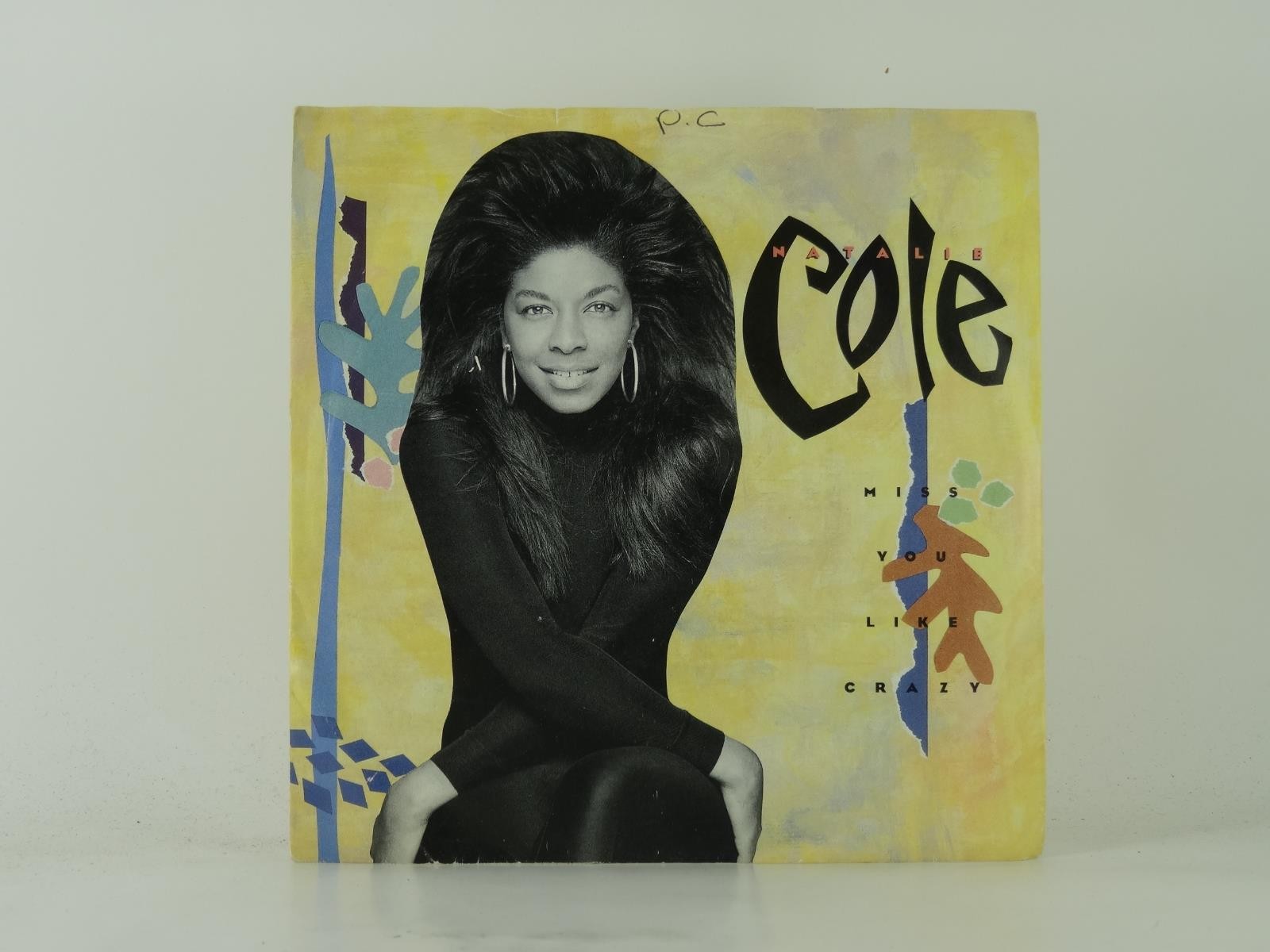 NATALIE COLE MISS YOU LIKE CRAZY (1) (33) 2 Track 7" Single plus Picture Sleeve 
