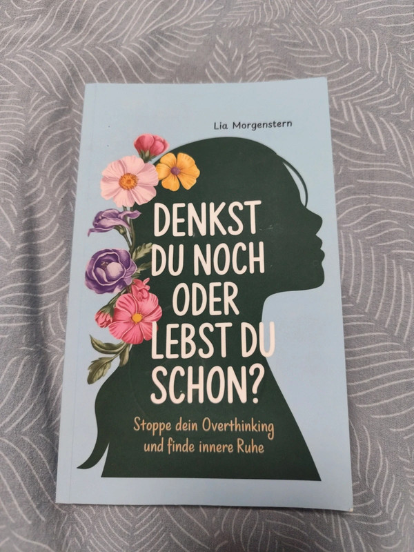 Lia Morgenstern - Denkst du noch oder lebst du schon?