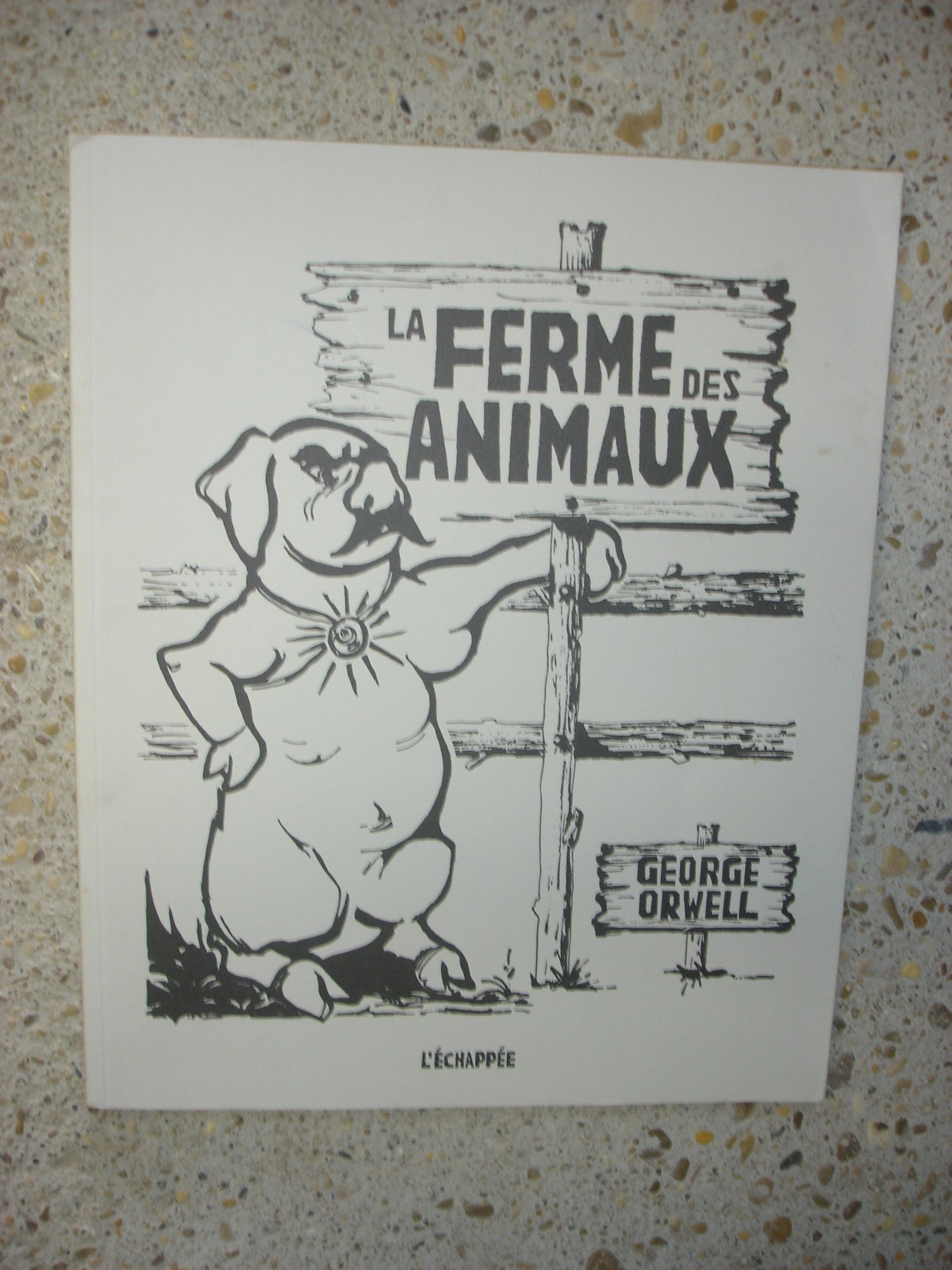 LA FERME DES ANIMAUX- George Orwell- EO- BD