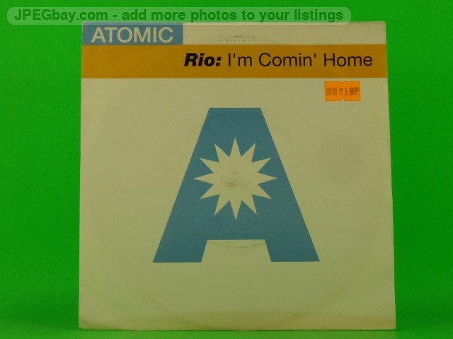 RIO I'M COMIN' HOME (137) 7" ATOMIC