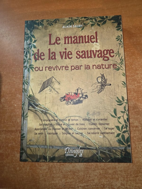Le manuel de la vie sauvage ou revivre par la nature