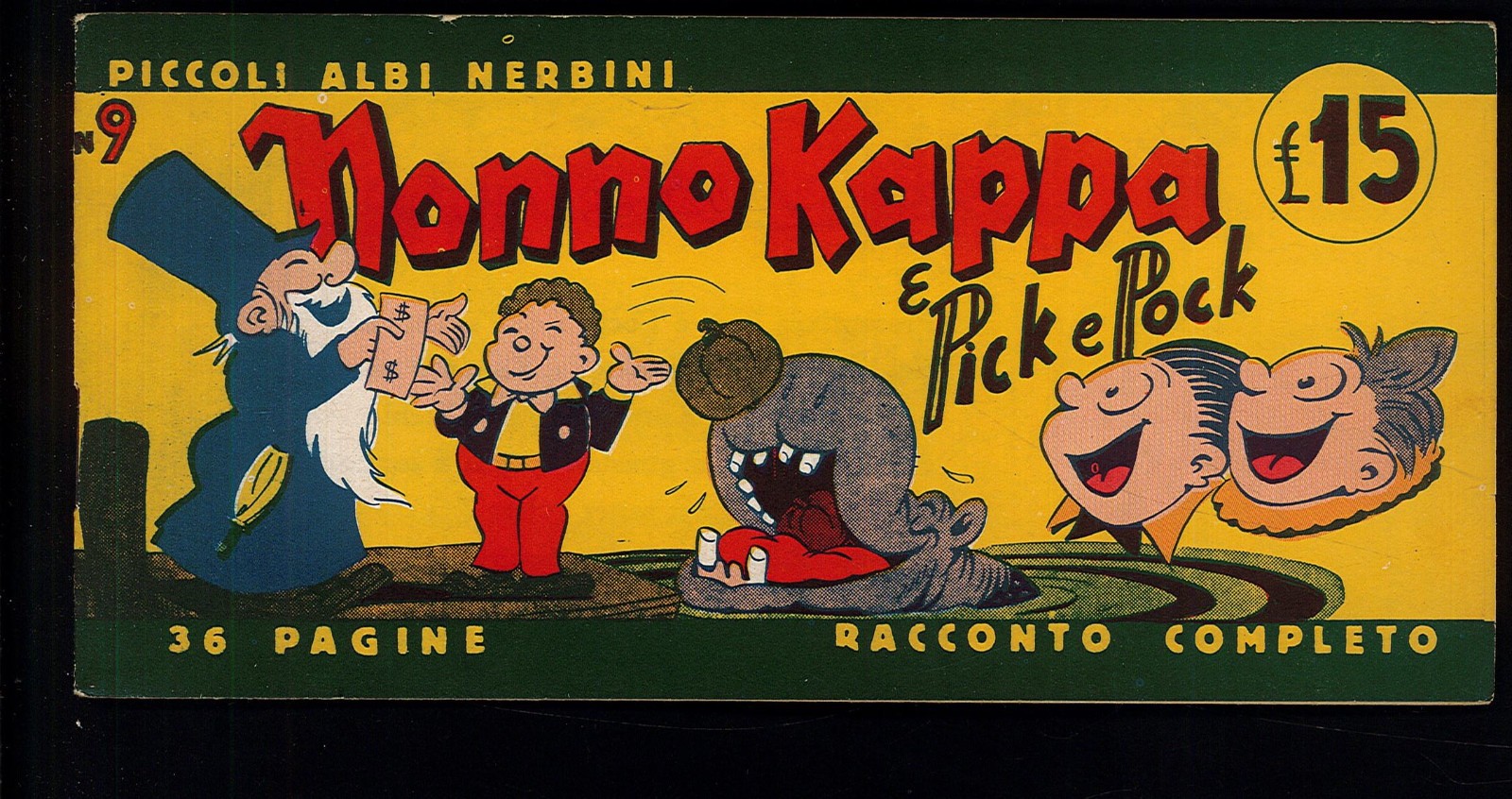 Piccoli Albi Nerbini Striscia n.9 "Nonno Kappa" Ottimissimo 1948 ▓