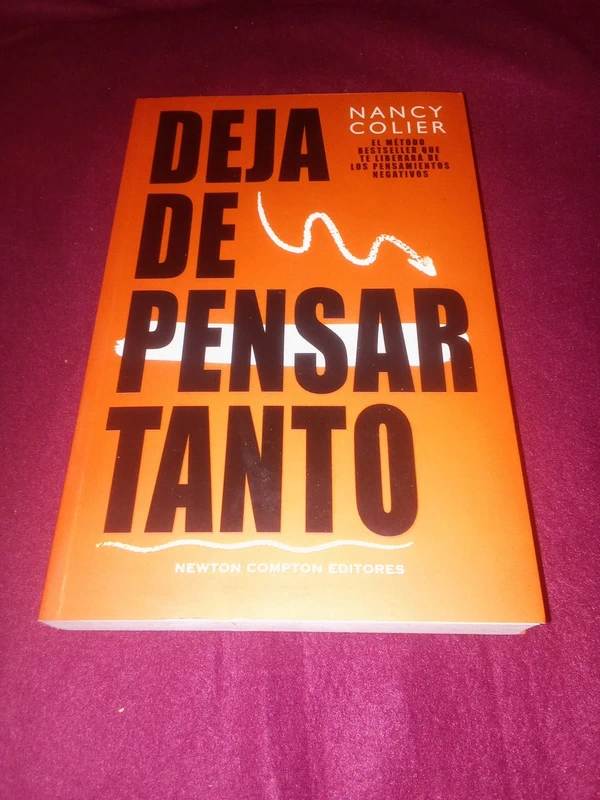 Libro Deja de pensar tanto.