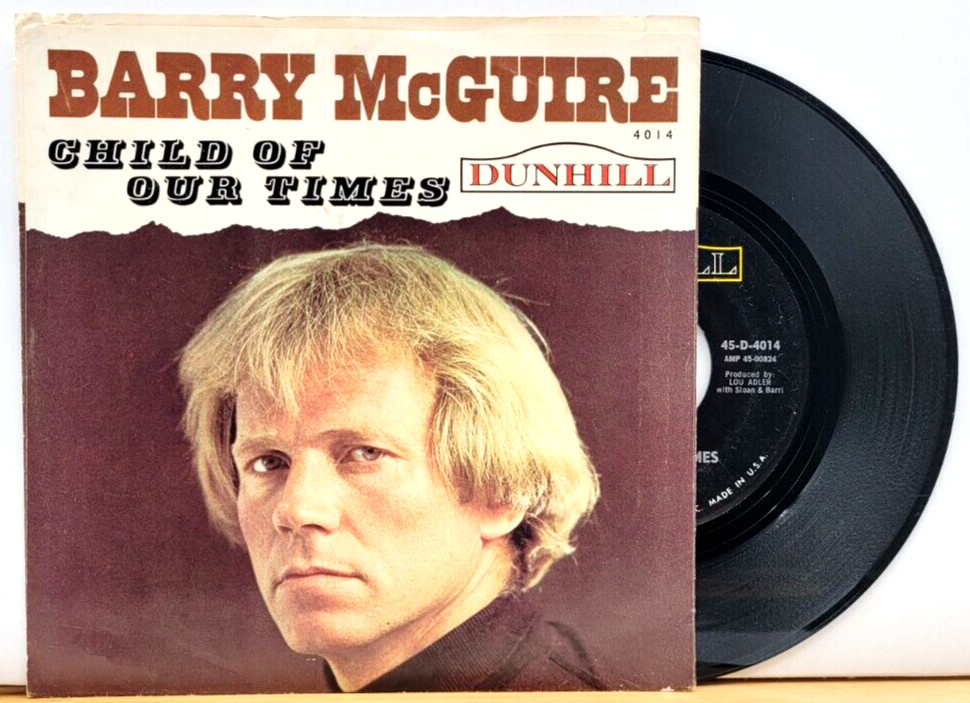 BARRY MCGUIRE - CHILD OF OUR TIMES / UPON A PAINTED OCEAN -  ROCK 45 & PS