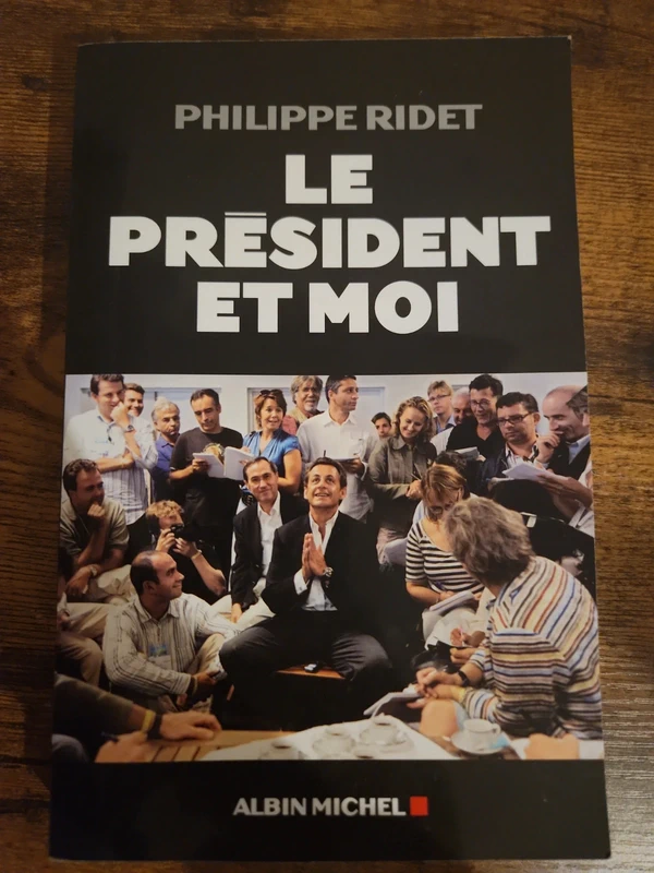 Livre le président et moi Philippe ridet édition albin michel