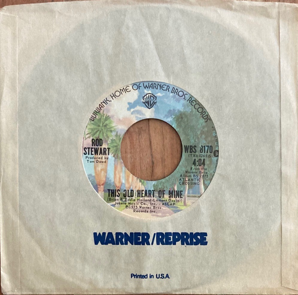 ROD STEWART  This Old Heart Of Mine / Still Love You  45 from 1975