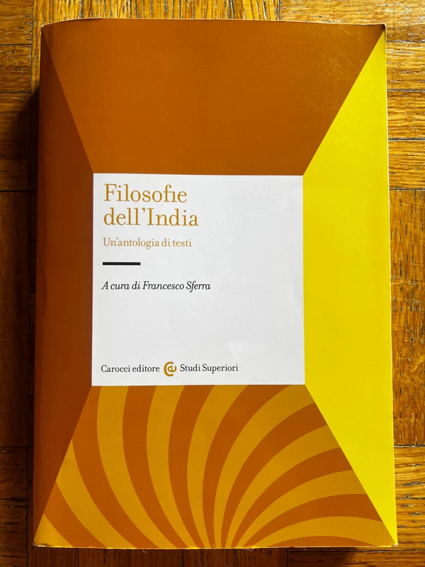 Filosofie dell’India. Un’antologia di testi – Francesco Sferra (a cura di)