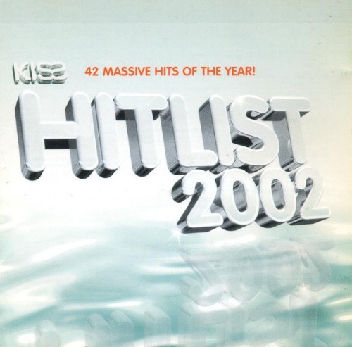 Various Artists Kiss Hitlist 2002 (895) 42 Track CD Album plus Picture Sleeve Un