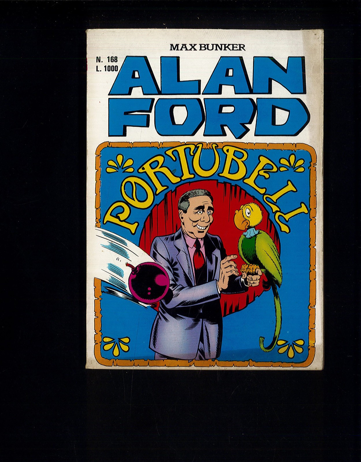 Alan Ford Originale n.168 del 1983 "Portubell" Max Bunker ▓