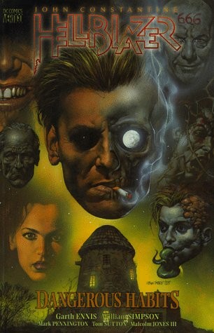 JOHN CONSTANTINE, HELLBLAZER: DANGEROUS HABITS By Garth Ennis **BRAND NEW**