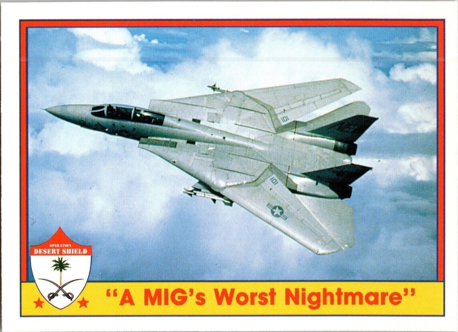1991 A MIG's Worst Nightmare 84 Operazione Desert Shield Pacific TCG CCG