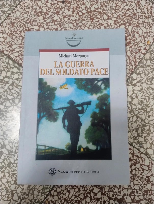 La guerra del soldato Pace - Michael Morpurgo