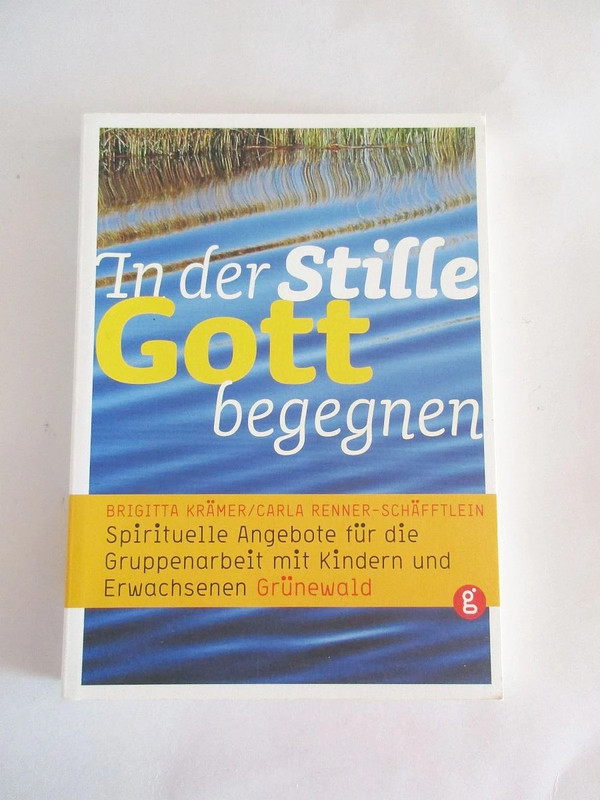 In der Stille Gott begegnen