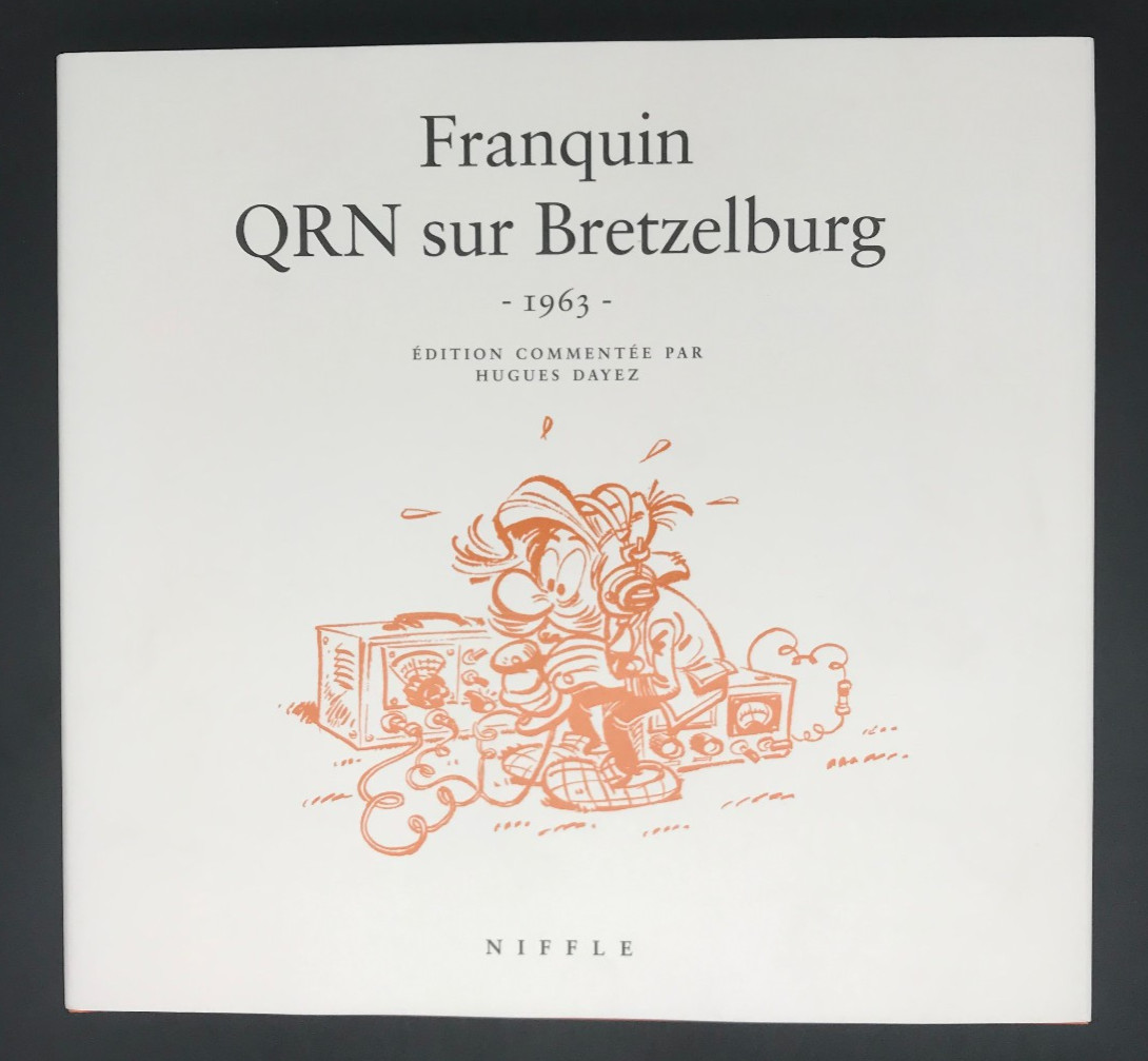 FRANQUIN - SPIROU - QRN SUR BRETZELBURG - NIFFLE - 2015 ( COMME NEUF )
