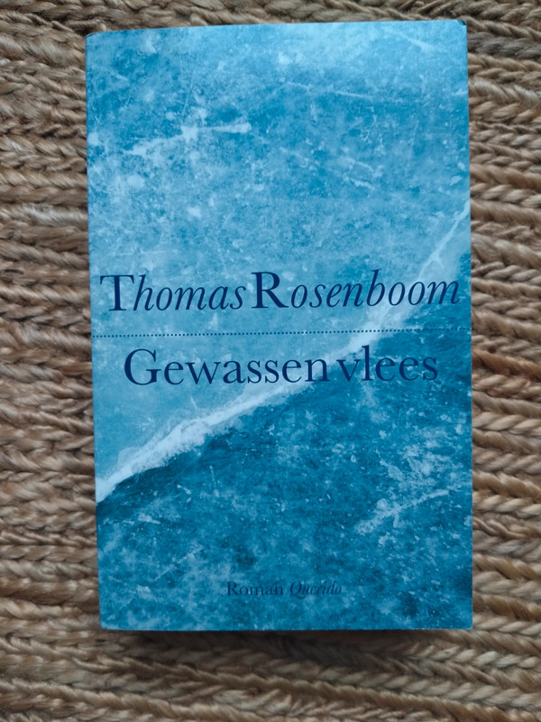 Gewassen vlees - Roman van Thomas Roosenboom