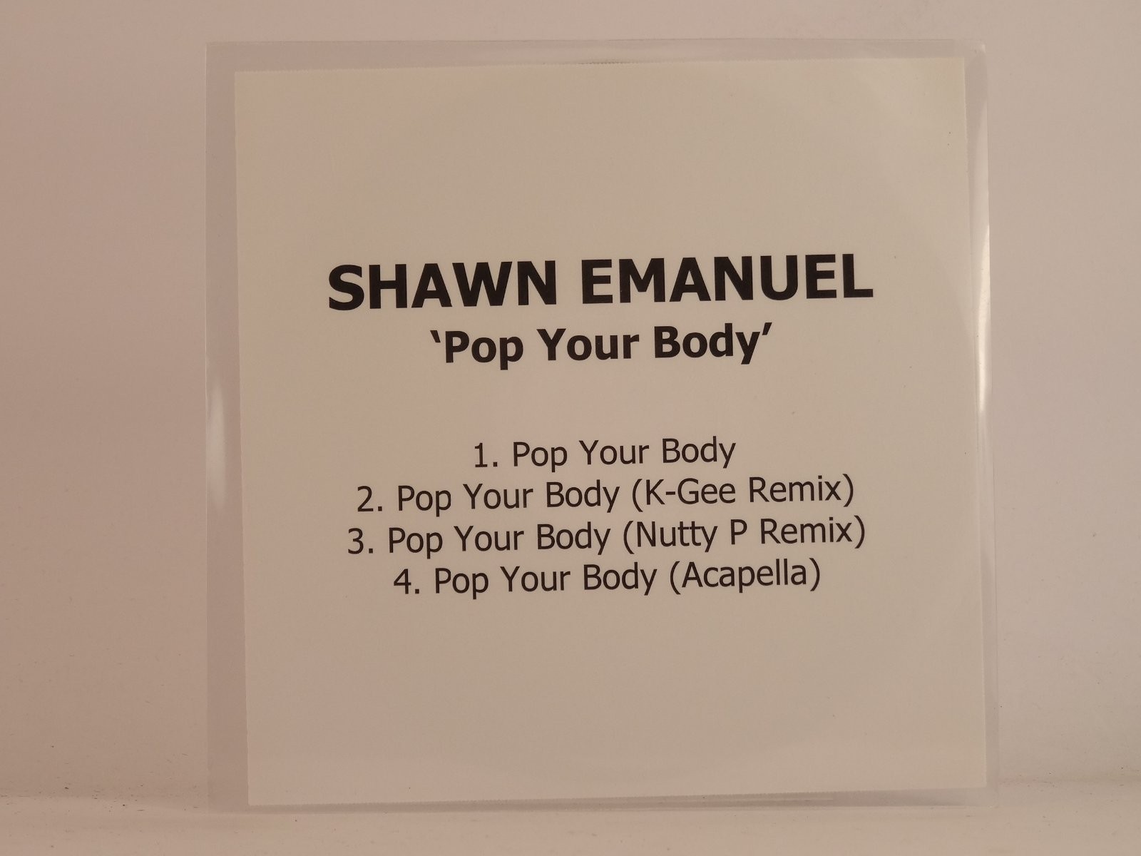 SHAWN EMANUEL POP YOUR BODY (C56) 4 Track Promo CD Single including White Sleeve