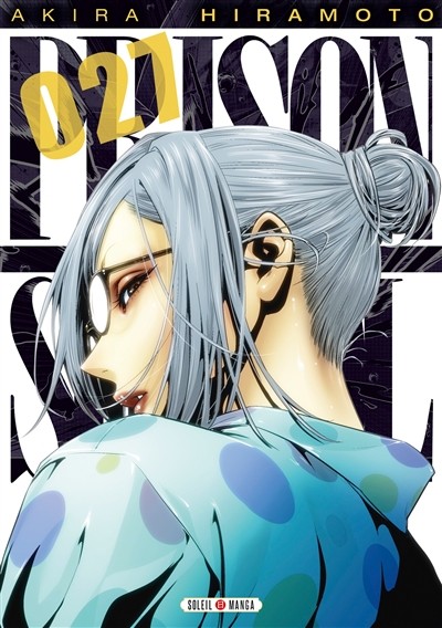 SOLEIL Prison School  (French) 27 by Akira Hiramoto 2021